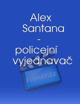 Alex Santana - policejní vyjednavač