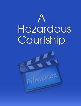A Hazardous Courtship