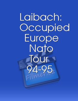 Laibach: Occupied Europe Nato Tour 94-95