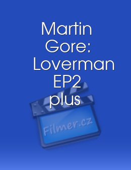 Martin Gore: Loverman EP2+