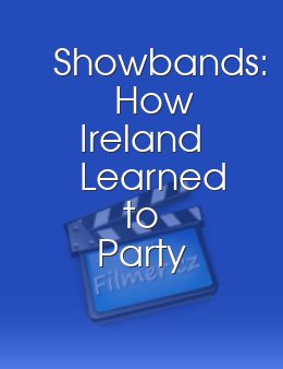Showbands: How Ireland Learned to Party