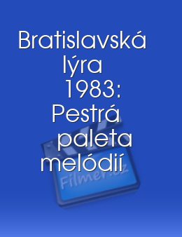 Bratislavská lýra 1983 Pestrá paleta melódií