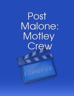 Post Malone: Motley Crew