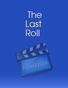 The Last Roll
