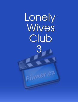Lonely Wives Club 3