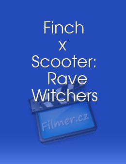 Finch x Scooter: Rave Witchers