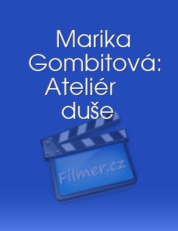 Marika Gombitová: Ateliér duše