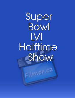 The Pepsi Super Bowl LVI Halftime Show