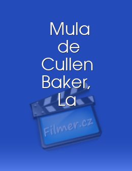 Mula de Cullen Baker, La