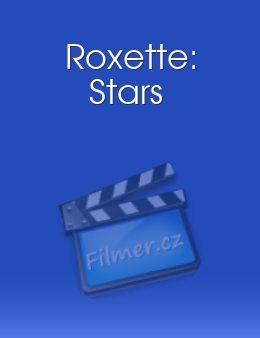 Roxette: Stars