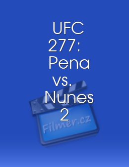 UFC 277: Pena vs. Nunes 2