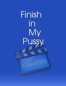 Finish in My Pussy