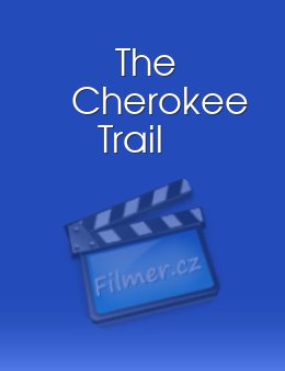 Cherokee Trail, The