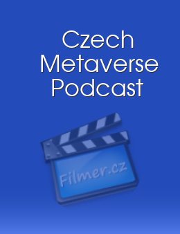 Czech Metaverse Podcast