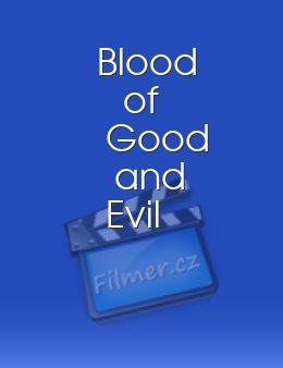 Blood of Good and Evil