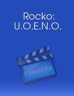 Rocko: U.O.E.N.O.