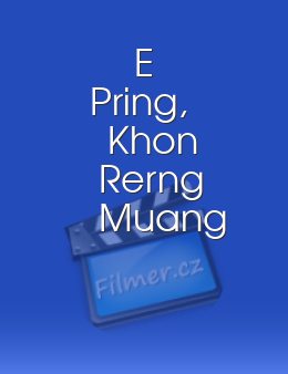 E Pring, Khon Rerng Muang