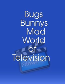Bugs Bunny's Mad World of Television