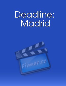 Deadline: Madrid