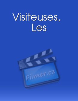 Visiteuses, Les