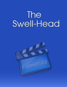 Swell-Head, The