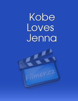Kobe Loves Jenna