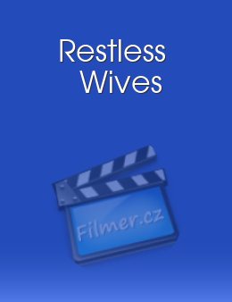 Restless Wives