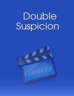 Double Suspicion