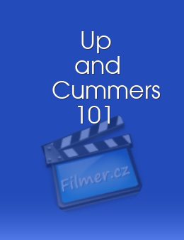 Up and Cummers 101