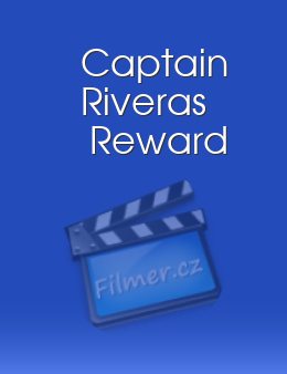 Captain Rivera's Reward