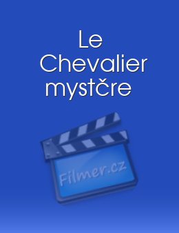 Chevalier mystère Le