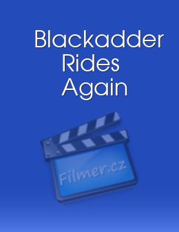Blackadder Rides Again