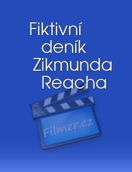Fiktivní deník Zikmunda Reacha