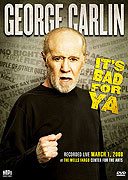 George Carlin.. Its Bad for Ya!