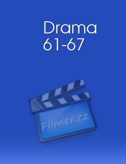Drama 61-67