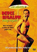 Deuce Bigalow: Dobrej striptér