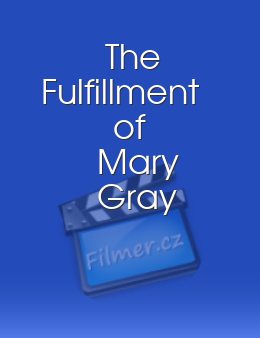 Fulfillment of Mary Gray, The