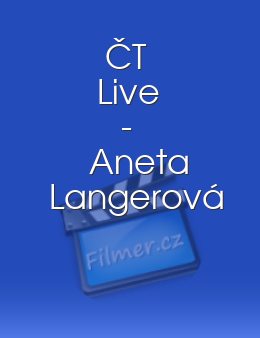 ČT Live - Aneta Langerová