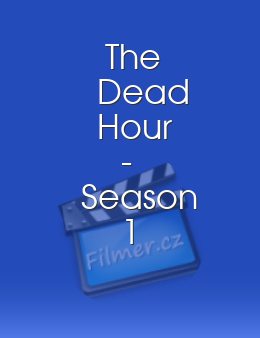 Dead Hour, The - Season 1