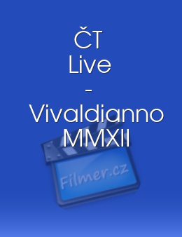 ČT Live - Vivaldianno MMXII