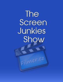 Screen Junkies Show, The