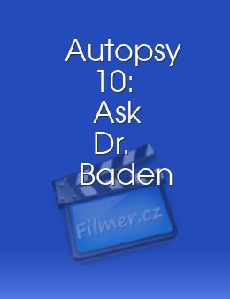 Autopsy 10: Ask Dr. Baden