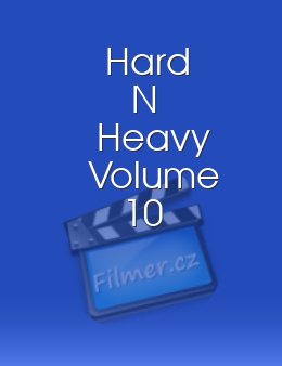 Hard 'N Heavy Volume 10
