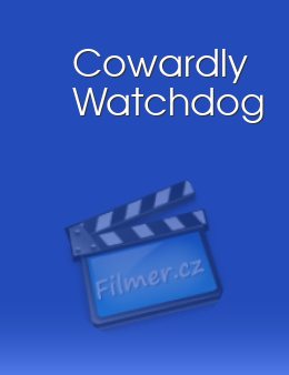 Cowardly Watchdog