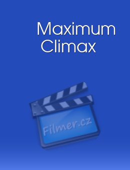 Maximum Climax