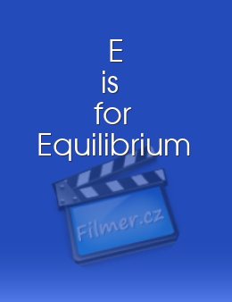 E is for Equilibrium