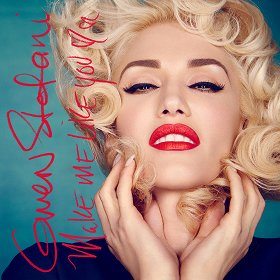 Gwen Stefani - Make Me Like You