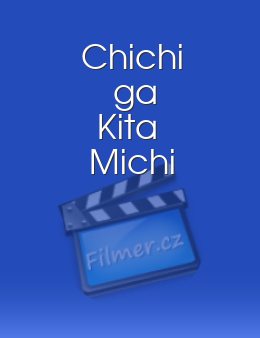 Chichi ga Kita Michi