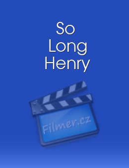 So Long Henry