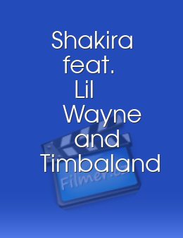 Shakira feat. Lil Wayne and Timbaland - Give It Up to Me